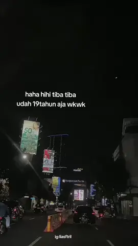 #capcut #13agustus #19tahun #hbd #fyp hbd to me!!!!
