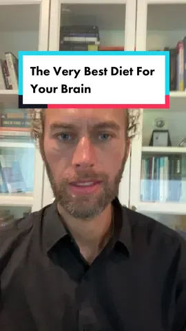 The Very Best Diet for Your Brain. #Alzheimers #Diet #Dementia #HealthAndWellness #Wellness #GlutenFree #robertlove #robertwblove @Dr. Peter Osborne 