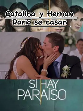 Sin senos si hay paraiso - Catalina y Hernan Dario se casan#sinsenossihayparaiso#elfinaldelparaiso#catalinasantana#highquality#edit#fyp  