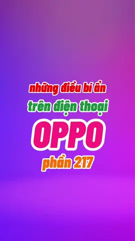 NHỮNG ĐIỀU BÍ ẨN TRÊN ĐIỆN THOẠI OPPO PHẦN 217 - CÁCH TẢI VIDEO CLIP TIKTOK KHÔNG DÍNH LOGO #fypシ #tiktok #trend #congnghe #viral #yeucongnghe #meosudungdienthoaioppo #nhữngđiềubíẩntrênđiệnthoạiOPPO #nhữngtínhnăngchỉcótrênđiệnthoạiOPPO #thanhcongnghe #trending #LearnOnTikTok #VNOPPORENO10 #tipcongnghe #meocongnghe 