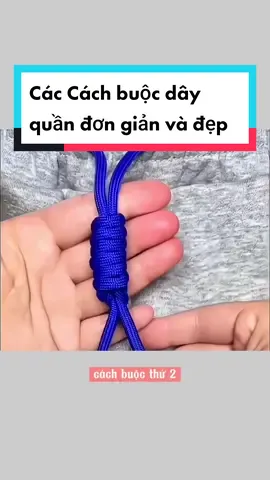 Cách buộc dây quần đơn giản và đẹp mắt, chị em tham khảo nhé! #cachbuocdayquan #meobuocdayquan #dayquandep #buocdayquanchun #sieumeovat #meovathuuich #meovatcuocsong 