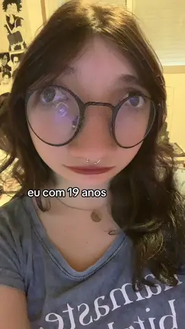 eu parecoter a idade delas e elas parwcem ter minha idade como q pode isso 