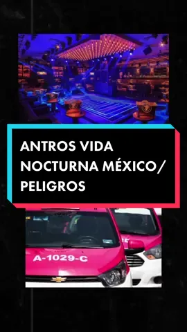 Peligros Antros Vida Nocturna México. #paratii #mexicocheck #amlopresidente #antroscdmx #iñigoarenas #polanco #antrosmexico #blackroyce #políticamexicana 