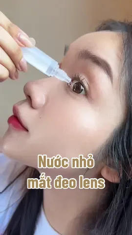 Nước nhỏ mắt mình hay dùng mỗi khi đeo lens nè #BeautyTok #goclamdep #fypシ #eyecaretips #lens 