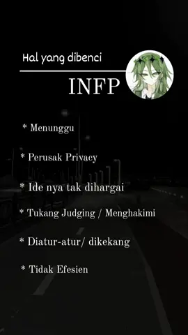 1) Walaupun INFP keliatan santai tapi mereka self discipline banget, mereka gak suka sama orang lelet, menunggu itu bikin mereka BETE buanget. Apalagi klo udah janjian jam sekian tapi kayak WTF ngaret stengah jam udah deh ilang mood. 2) INFP sangat menghargai privacy seseorang. Dia berharap kamu juga menghargai mereka. Jangan terlalu over mengorek-ngorek. Kalau ada sesuatu yang pengen mereka ceritakan, mereka bakal cerita kok. kalo enggak, yaa enggak usah KEPO. 3) Ini udah jelas sih. 4) Mereka gak suka orang yang CLOSE MINDED, yang gampang nilai orang. Mereka juga gak suka dituduh dan di cap gak baik. actually they try to be good.  5) Mereka ini Makhluk Freedom, kalo mau ngatur-ngatur duh mohon maaf bestie. agak ngeyel orang nya. 6) gak Cuma INTJ, INFP pun gak suka sama hal yang terlalu ribet, gak nyambung, gak efesien, kita juga cukup perfectionist dan memperhitungkan segala sesuatu. walaupun kadang kita sendiri ribet 🤣✌️ #infptraits #infpfacts #infppersonality #infpmbti #infpedit #infp #infpgang #infpvideo #infpina #infpindo #infpmemes 