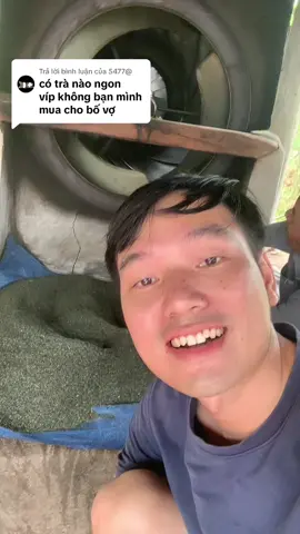 Trả lời @5477@ chè ngon thế anh 22 , luôn giữ chứ tín phục vụ mọi người 