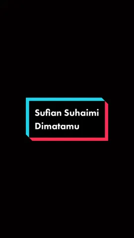 Dimatamu : ) #fypシ゚viral #overlaylyrics #xyzbca #foryoupage #RoadToTikTokAwardsMY #sufiansuhaimi 