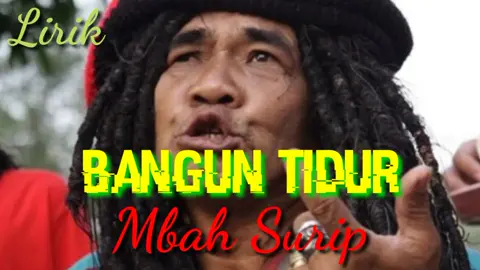 #banguntidurtidurlagi #bangunnnnnnnnnnnn #tidurlagi #mbahsurip #👍 #legendsong #fyp #thanksforwatching 