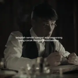 saya bangga pada anda. menjadi orang setia di era ini tidaklah mudah. temukan seseorang yang cocok dengan itu. #thomasshelby #peakyblinders #peakyblindersedits 