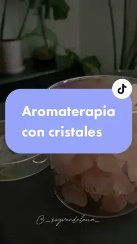 Aromaterapia con cristales 💫 ¿La has probado alguna vez? ¿Algún consejo para una novata? ☺️ #aromaterapia #aromaterapiapiedra #aromaterapiacristal #aromaterapiaconcristales #cristales #piedras #gemas #gemasnaturales