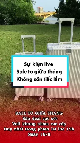 Hãy đón chờ phiên live Sale vali chấn động vào lúc 19h ngày 16/8 của bên em nhé . Ko săn đc vali cao cấp chất lượng từ kiểu dáng đến chất lượng của bên em thì tiếc lắm ạ #xuhuong #longervideos #validulich #valinoidiatrung #reviewvali #timestravelvali 