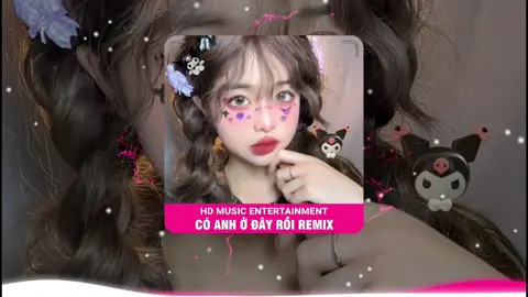 CÓ ANH Ở ĐÂY RỒI REMIX - NT MIX #fyp #hdmusic #xuhuongtiktok2023 #âmnhạcchọnlọc #LearnOnTikTok 