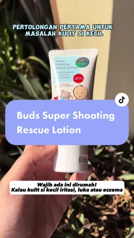 Penolong banget kalau ada masalah kulit si kecil🥺 #budsorganics #budssupersoothingrescuelotion #meredakanruam #meredakaneksim  #fypシ 