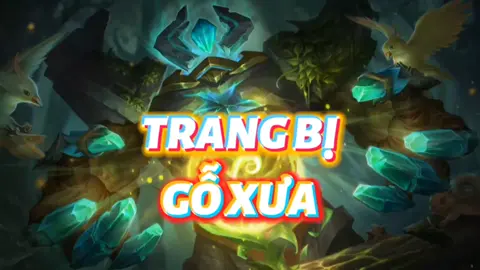 Trang bị Top 1 Gỗ Xưa Mohas 💁 #mohaslq #mohas #xuhuonglienquan #lienquanxuhuong #lienquan #goxua #ybneth 