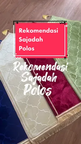 Yang cari sajadah polos boleh klik keranjang kuning ya☺️ #sajadahpolos #sajadahkubah #sajadahkubahpolos #sajadahaesthetic #sajadahtebal 