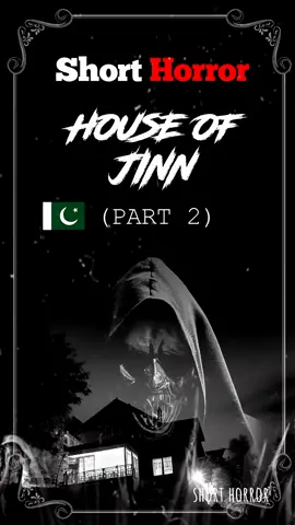 House of Jinn part 2 #hauntedhouse #jinn #pakistan #fyp #horror 