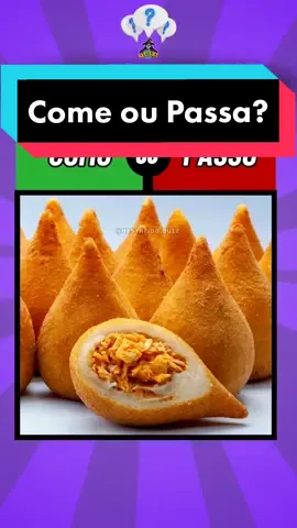 Come ou Passa? #comeoupassa #coxinha #comida 