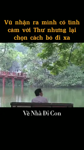 VỀ NHÀ ĐI CON#venhadicon #nhungngaykhongquen #hoahongtrennguctrai #huongduongnguocnang #thuongngaynangve #huongvitinhthan #phimhay #phimhaymoingay #phimvietnam #phimviet #phimhayvtv #film #viral #xuhuong