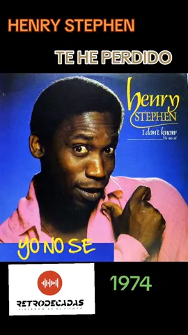 #retrodecadas #venezuela🇻🇪 #talento #venezolano #parati #viral #temazo #epocadorada #recordaresvivir #70s  HENRY STEPHEN - TE HE PERDIDO 😎🎼🎧🇻🇪🤟🎶😎👍💪✈️🎼🎶✈️