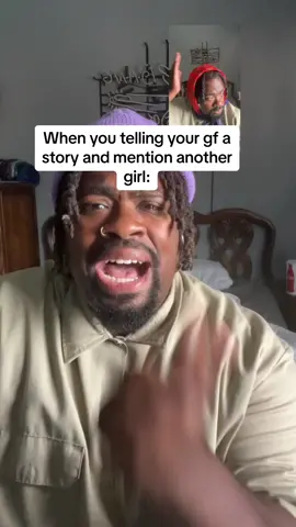 Based on a true story 😂😂😂 aye fellas dont ever mention another girl 😂 better lie and say it was your auntie, mama, grandma or sumn! 😂