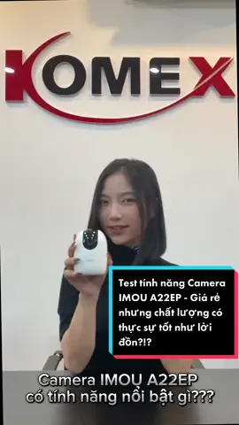 Ai dùng rồi comment kiểm chứng giúp mình nhé !!! #camera #imou #a22ep #imoua22ep #komex #cameratrongnha #cameraimou #cameraimoua22 
