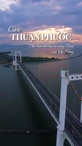 Một trong những điểm ngắm hoàng hôn đẹp nhất Đà Nẵng. 📍Cầu Thuận Phước. #gintdg #gintfly #danang #flycam #43danang #danangfantasticity #LearnOnTikTok #flycamdanang 