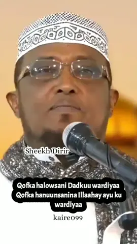 Qofka carabka dheer ee dadka sida raashinka u cuna waa qof ibtileysan...#kaire099 #sheekdirir #mr.siraj23 #makhmum99 #somalitiktok #muslimtiktok #muxaadaro #wacdisomali #axadiis #dacwad #khayrfaafin #axadiis #khayrwadaag #dacwadadiinta #dacwada_diinta_islaamka #fyp #fypシ #fypage #fypシ゚viral #viral #viralvideo #viraltiktok #viralpost #trend #trending #trendpage #for #foryou #foryourpage 
