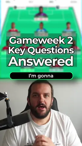 FPL Gameweek 2: Quickfire Q&A #fpltips  #fpl   #fantasypremierleague
