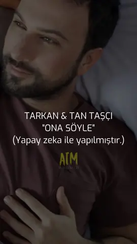 Tarkan & Tan Taşçı - Ona Söyle (Ai Cover)  Ses ve video düzenleme tarafımca yapılmıştır, izinsiz kullanılmamalıdır.❗ beğenip yorum yapmayı ve Instagram | aimuzikleri hesabımı takibe almayı unutma❤️ #tarkan #tantaşçı #tarkankonseri #yapayzeka #müzikler #slow #konser #müziksayfası #kaantangöze #sezenaksu #duman #manga #emircaniğrek #ai #senaşener #yalın #türkçepop #müzikler #semicenk
