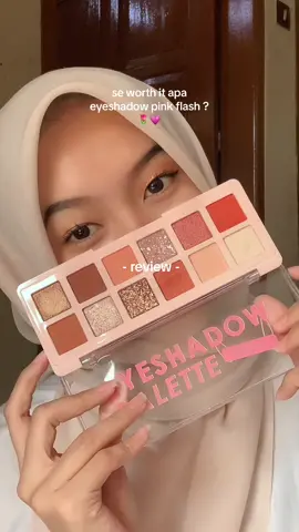 masi ragu? udh sebagus ini💗  #revieweyeshadow #pinkflash #fypage 