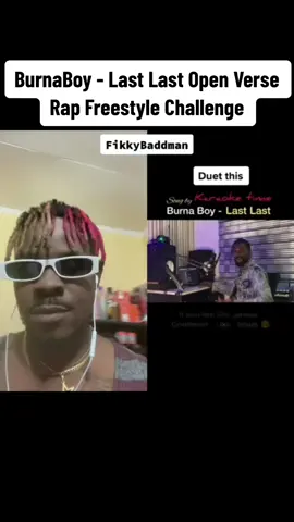 BurnaBoy - Last Last Open Verse Rap Freestyle Challenge  #duet #openversechallenge  #burnaboy @Burna Boy 