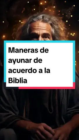 Maneras de ayunar de acuerdo a la Biblia. ..... #cristiana #biblia #tiktokcristiano #cristianos #españa #orición #iglesias #jesús #ángeles #religión #versículo #dios #cristo #fe 