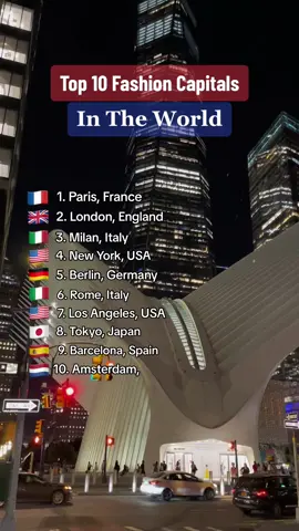 Fashion Capitals of the World #top10 #fashion #style #designer #luxurylifestyle #worldwide #fashiondesigner #fashiondesign #fyp #foryou 