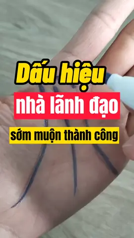 Dáu hiệu của nhà lãnh đạo trên tay bạn #phongthuy #xemchitay #tuongso #LearnOnTikTok #space #xuhuongtiktok #blackpink #family #short #xuhuong2023 #giadinh #phamnhatvuong #hoahauvietnam #vinfast #memestiktok 