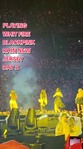PLAYING WHIT FIRE BLACKPINK ENCORE NEW JERSEY DAY 2 RAIN 🌧️ #blackpink #rosé #jisoo #jennie #lisa #worldtour #encore #newjersey #rain #playingwhitfire 