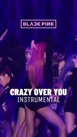 BLACKPINK- CRAZY OVER YOU (INSTRUMENTAL) #blackpink #blink #crazyoveryou #kpopbestinstrumental #kpop #xuhuong #trend #LearnOnTikTok #trending 