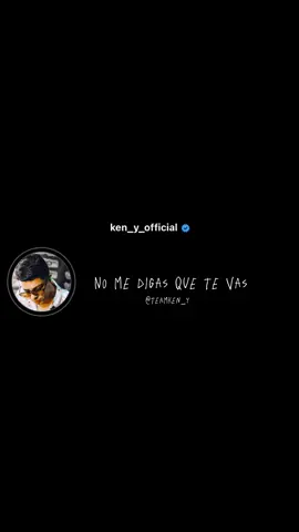 No me digas que te vas 💔😢  #rkmykeny #hectorelfather #oldschool #reggaeton #rolitasparadedicar #rolitaschidas #rolitas #estadosparawhatsapp #teamo #teextraño 