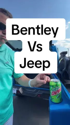 Bentley Vs Wrangler who wins?🥇  #jeep #jeepwrangler #jeeplife #mountaindew #bentley 