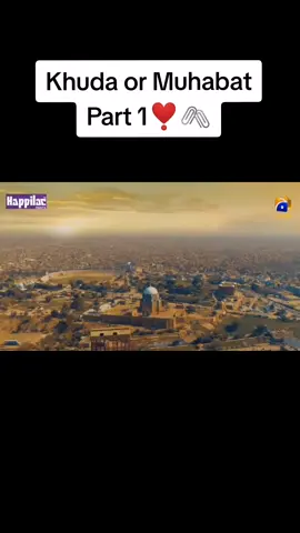 Khuda or Muhabat Part 1 #foryou #Khudaaurmohabbat #unfrezzmyaccount #foryoupage #viralvideo #itx_ahmdii_33 