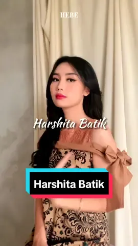 Harshita batik comes in 2 colors! Cocok untuk berbagai occasions!😍 #TikTokImpact #racuntiktok #hebethelabel #OOTD #tiktoklook #tiktokfashionhaul #Fashion #outfitideas #fyp #racuntiktokshop #styleoutfit #inspirasioutfit 