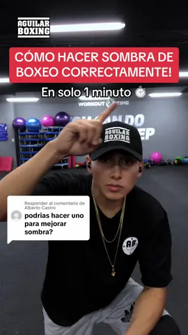 Respuesta a @Alberto Castro #melvinboxing #boxeo #boxeodesombra #tips #aguilarboxing #boxingworld #contentcreator #viral #parati 