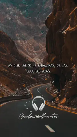Qué tal si te enamoras de las locuras mías…😊🎧