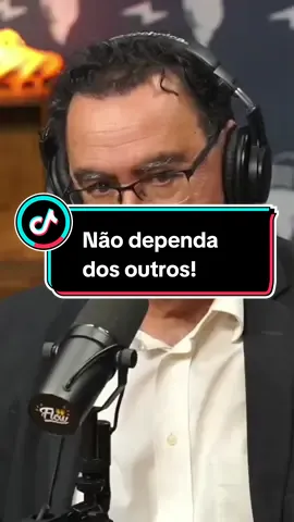 Não dependa dos outros! #augustocury  #objetivo  #trabalho  #podcast  #motivacao  #videosvirais  #sonhos 