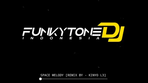 #spacemelody #remixby #kinyol3 #bsdjteam #funkytonestyle #yunuzfunky 