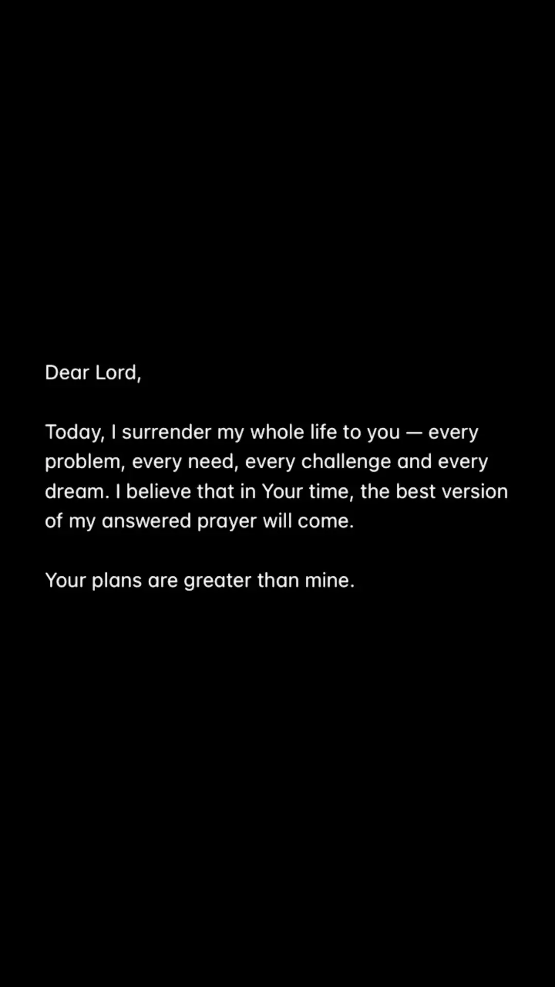 Dear Lord;🙏 Your plans are greater than mine. #DearLord #Prayers #fypシ #foryou
