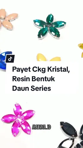 Payet Cangkang Kristal&Resin Bentuk Daun Aneka Warna✨️ Happy Shopping🛒🛒 #payet #payetjahit #bead #kristal #kristaljahit #payetkebaya #jualpayet #kebayamodern #bridesmaids #premiumpayet #beads #weddinggown #bride #gaunpengantin #kristalgaun #mote #monte #accessories #aksesoris #aksesorisjahit #aksesorisjahitmurah #jualaksesorisjahit #jualaksesorisjahitmurah #arabena