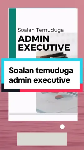 Dapat temuduga untuk menjadi admin executive? Nak tahu apa yang bakal ditanya oleh HR semasa temuduga?  Dapatkan ebook kami, hanya klik link di bio. #admin #adminexecutive #soalantemuduga #temuduga #temudugakerajaan #temudugaswasta #adminlife 