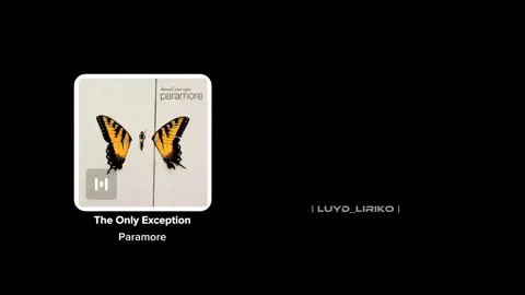 the only exception // paramore #paramore #theonlyexception #luydliriko #lyrics #songlyrics #fyp #foryou 