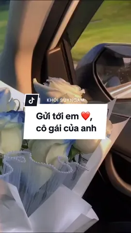 Cảm ơn ông trời vì đã cho anh gặp được em ❤️... Đôi lời của một bạn nam muốn gửi tới cô gái mà bạn đang yêu, chúc 2 bạn thật nhiều sức khoẻ và luôn có những giây phút hạnh phúc bên nhau. #khoisuyngam #xuhuong #khoitamsu 