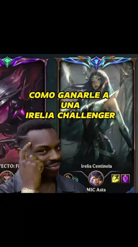 COMO GANARLE A UNA IRELIA CHALLENGER #leagueoflegends  #leaguetiktok